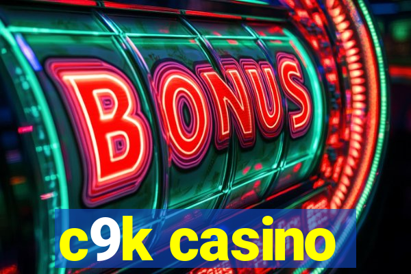 c9k casino